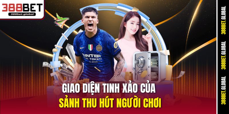 Giao diện tinh xảo của sảnh thu hút người chơi