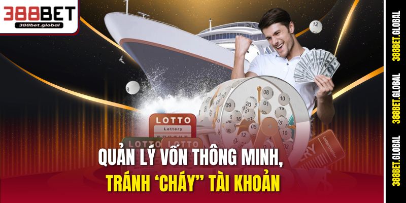 Quản lý vốn thông minh, tránh ‘cháy” tài khoản